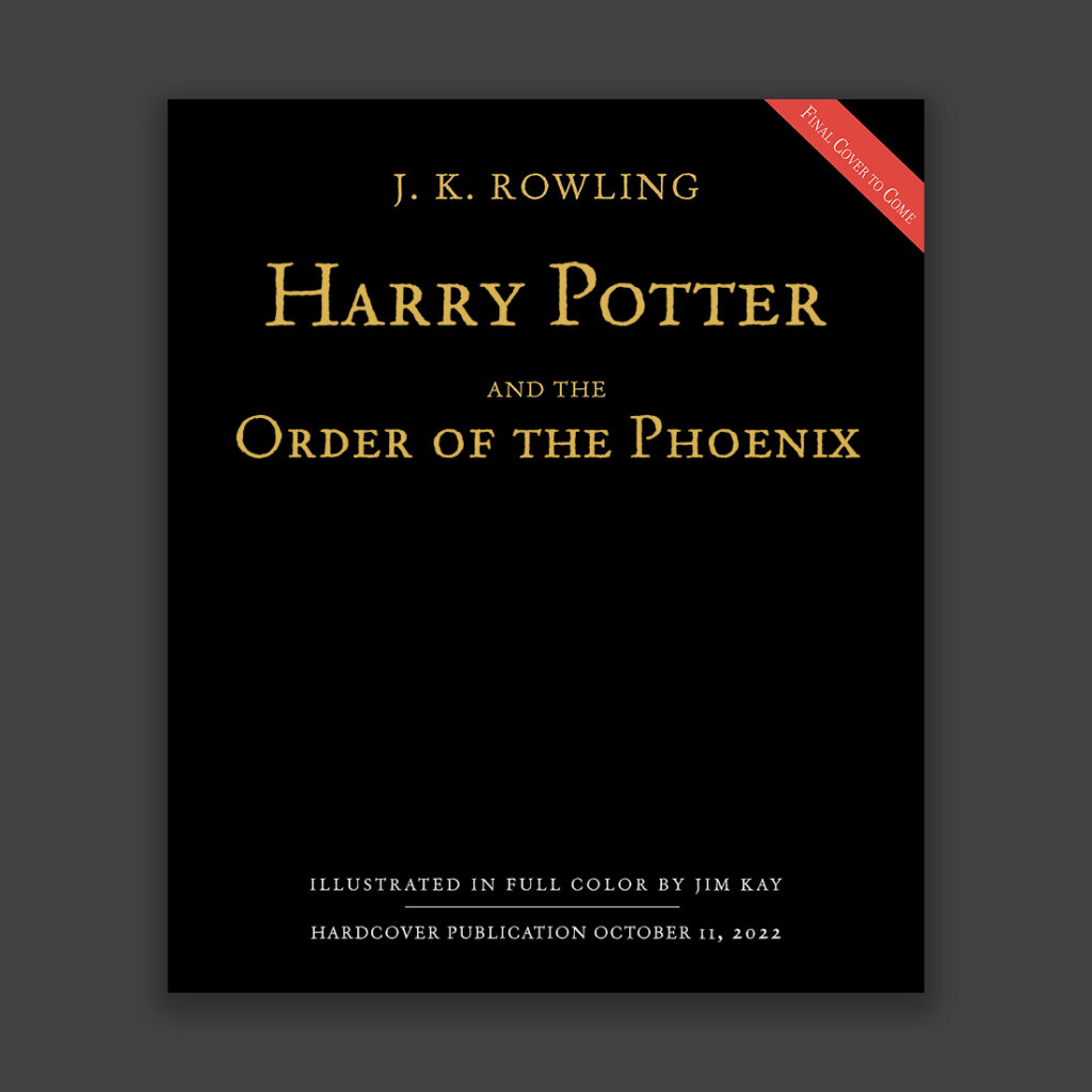 Harry Potter and the Order of the Phoenix - Illustrated by Jim Kay
