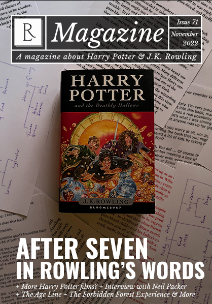 The Rowling Library Magazine #71 (November 2022): After Seven in J.K. Rowling's Words