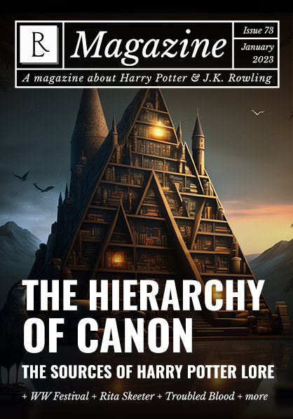 The Rowling Library Magazine #73 (January 2023): The Hierarchy of Canon