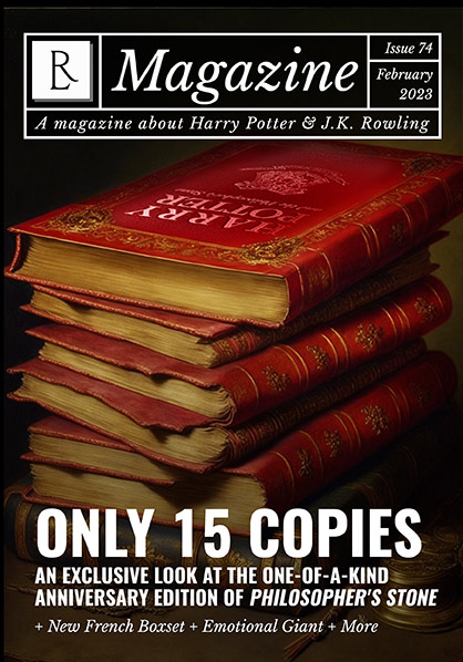 The Rowling Library Magazine #74 (February 2023): Only 15 copies